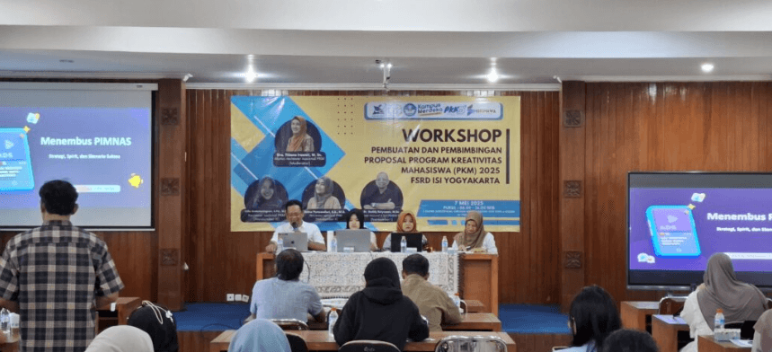 FSRD ISI Yogyakarta Gelar Workshop Pembuatan Dan Pembimbingan Proposal Program Kreativitas Mahasiswa (PKM) 2025